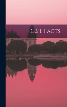 Hardcover C.S.I. Facts. Book