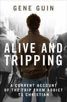 Paperback Alive and Tripping: Book