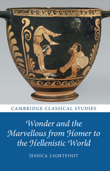 Paperback Wonder and the Marvellous from Homer to the Hellenistic World Book