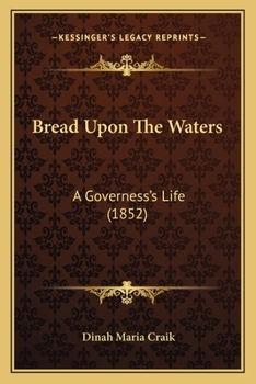 Paperback Bread Upon The Waters: A Governess's Life (1852) Book