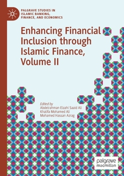 Paperback Enhancing Financial Inclusion Through Islamic Finance, Volume II Book