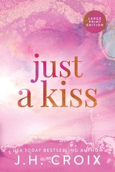 Paperback Just A Kiss [Large Print] Book