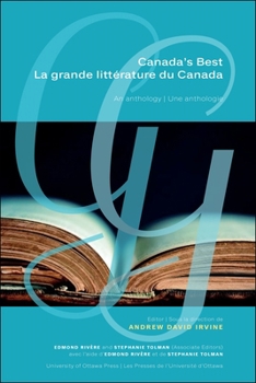 Hardcover Canada's Best La Grande Littérature Du Canada: An Anthology Une Anthologie [French] Book