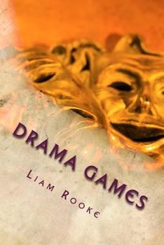 Paperback Drama Games: Workshop and Drama Games and Techniques Book