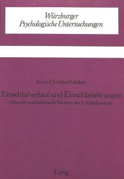 Einschlafverlauf Und Einschlafstoerungen: Aktuelle Und Habituelle Formen Der I. Schlafperiode