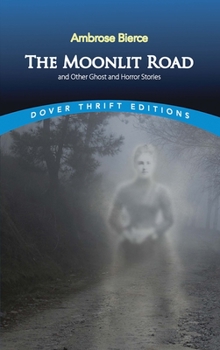 Paperback The Moonlit Road and Other Ghost and Horror Stories Book