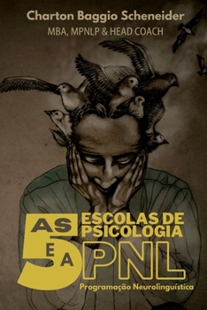 Paperback As 5 Escolas de Psicologia e a Programação Neurolinguística [Portuguese] Book