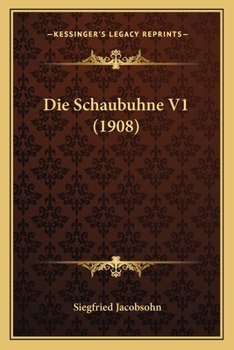 Paperback Die Schaubuhne V1 (1908) [German] Book