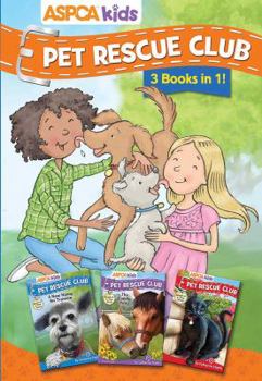 Paperback ASPCA Kids: Pet Rescue Club Collection: Books 1- 3 Book