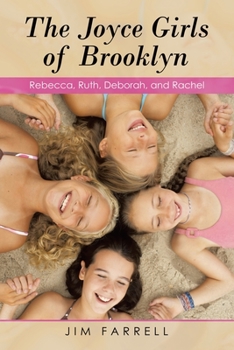 Paperback The Joyce Girls of Brooklyn: Rebecca, Ruth, Deborah, and Rachel Book