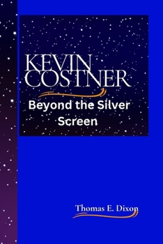 Paperback Kevin Costner: Beyond the Silver Screen Book