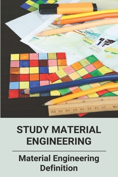 Paperback Study Material Engineering: Material Engineering Definition: Designer Materials Book