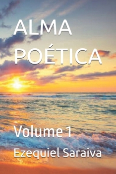 Paperback Alma Poética: Volume 1 [Portuguese] Book