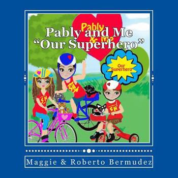 Paperback Pably and Me Our Superhero Vol. 9: Our Superhero Vol. 9 Book