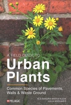 Paperback A Field Guide to Urban Plants Book