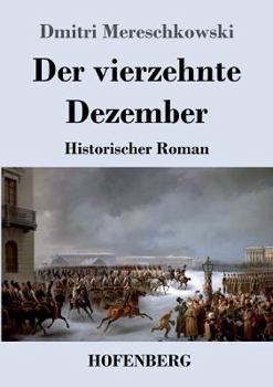 Paperback Der vierzehnte Dezember: Historischer Roman [German] Book