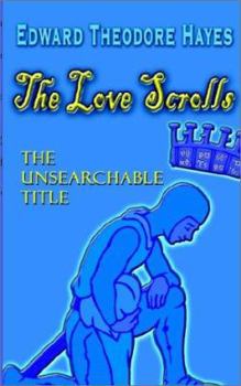 Paperback The Love Scrolls: The Unsearchable Title Book