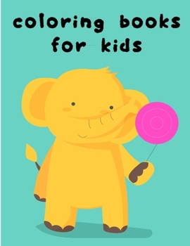 Coloring Books For Kids: my first toddler coloring book fun with animals (Magic Animals)