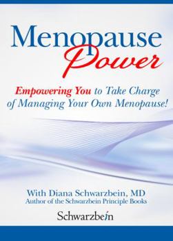 Menopause Power -- How to Manage Your Menopause Effectively and Safely with Bioidentical Hormones