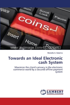 Paperback Towards an Ideal Electronic cash System Book