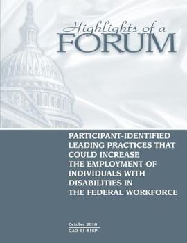 Participant-identified leading practices that could increase the employment of individuals with disabilities in the federal workforce˜.