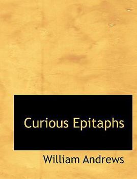 Paperback Curious Epitaphs [Large Print] Book