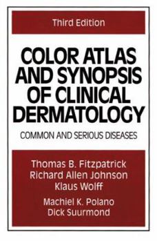 Paperback Color Atlas and Synopsis of Clinical Dermatology: Common and Serious Diseases Book
