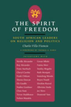Paperback The Spirit of Freedom: South African Leaders on Religion and Politics Volume 52 Book