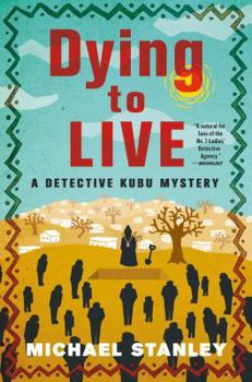 Hardcover Dying to Live: A Detective Kubu Mystery Book