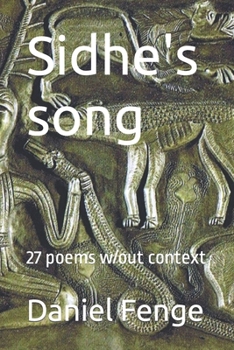 Paperback Sidhe's song: 27 poems w/out context Book