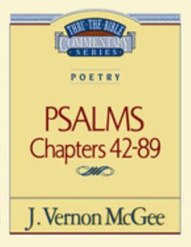 Psalms: Chapters 42-89 - Book #18 of the Thru the Bible