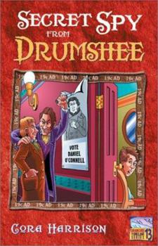 Secret Spy from Drumshee - Book #13 of the Drumshee Timeline