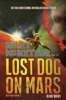 Paperback Miley McMeteor and the Lost Dog on Mars Book