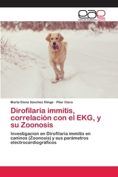 Paperback Dirofilaria immitis, correlación con el EKG, y su Zoonosis [Spanish] Book