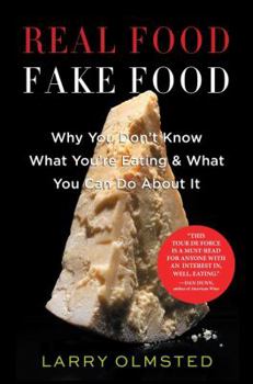 Hardcover Real Food/Fake Food: Why You Don't Know What You're Eating and What You Can Do about It Book