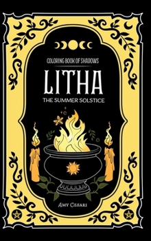 Hardcover Coloring Book of Shadows: Litha The Summer Solstice Book