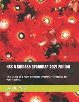 Paperback HSK 4 Chinese Grammar 2021 Edition: The latest and most complete grammar reference for your success Book