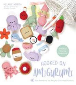 Paperback Hooked on Amigurumi: 40 Fun Patterns for Playful Crochet Plushes Book