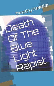 Paperback Death Of The Blue Light Rapist Book