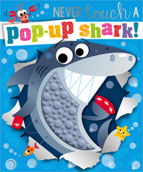 Board book Never Touch a Pop-Up Shark! Book