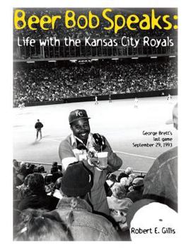 Paperback Beer Bob Speaks: Life with the Kansas City Royals Book