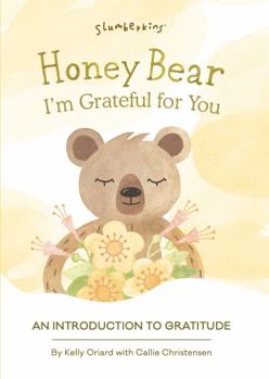 Board book Honey Bear, I'm Grateful for You: An Introduction to Gratitude Book