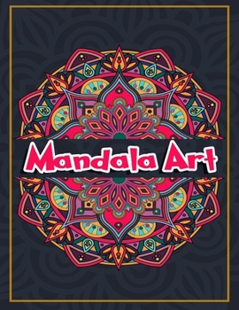 Paperback Mandala Art: Mandala Coloring Book For Adult Relaxation/Mindful Mandalas/50 Different Mandalas. Book