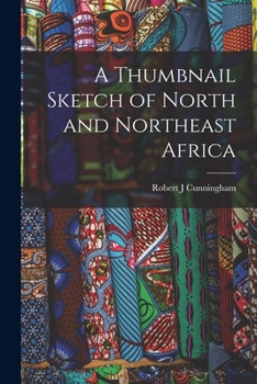 Paperback A Thumbnail Sketch of North and Northeast Africa Book
