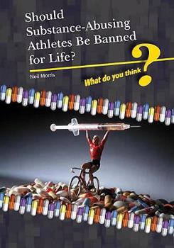 Hardcover Should Substance-Using Athletes Be Banned for Life? Book