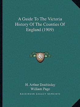 Paperback A Guide To The Victoria History Of The Counties Of England (1909) Book