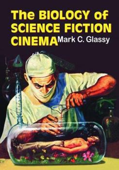 Paperback The Biology of Science Fiction Cinema Book