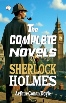 Paperback The Complete Novels of Sherlock Holmes Book