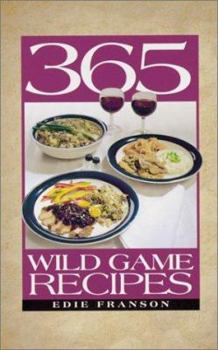 Paperback 365 Wild Game Recipes Book