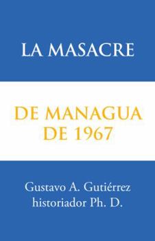 Hardcover La masacre de Managua de 1967 [Spanish] Book